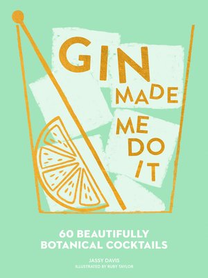 cover image of Gin Made Me Do It